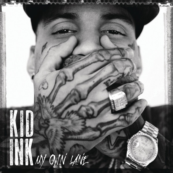 Kid Ink — My Own Lane