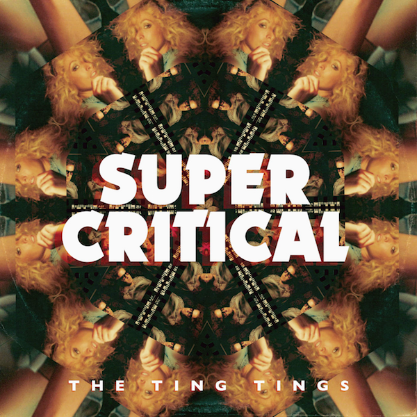 The Ting Tings — Super Critical