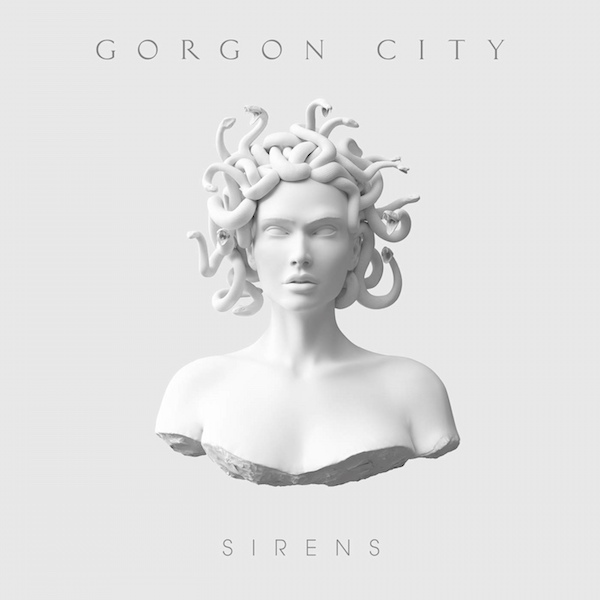 Gorgon City — Sirens