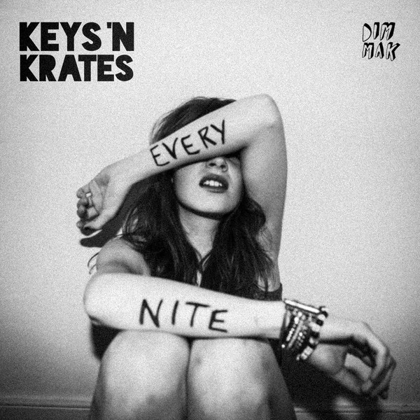 Keys N Krates — Every Nite
